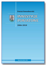Powiat Nowodworski - Inwestycje Powiatowe - 2006-2010