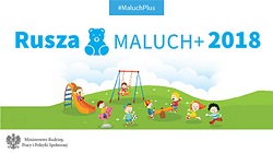 RUSZA "MALUCH +" 2018