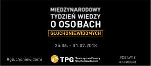 MIĘDZYNARODOWY TYDZIEŃ WIEDZY O OSOBACH GŁUCHONIEWIDOMYCH