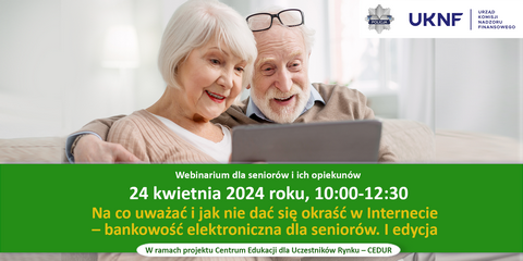 SEMINARIUM ONLINE DLA SENIORÓW - BANKOWOŚĆ ELEKTRONICZNA